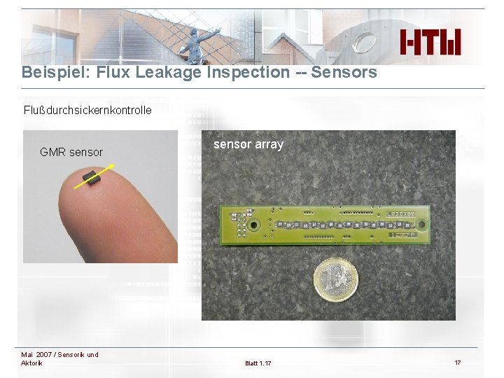 Beispiel: Flux Leakage Inspection -- Sensors Flußdurchsickernkontrolle GMR sensor Mai 2007 / Sensorik und
