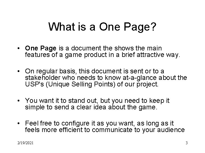 What is a One Page? • One Page is a document the shows the