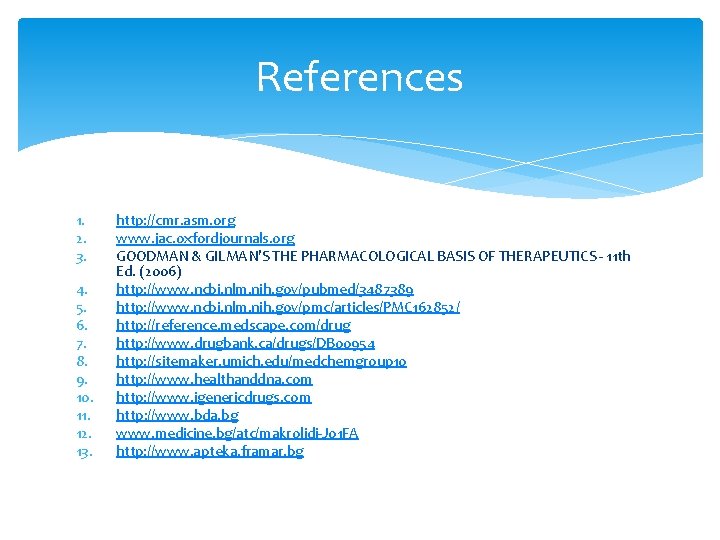 References 1. 2. 3. 4. 5. 6. 7. 8. 9. 10. 11. 12. 13.