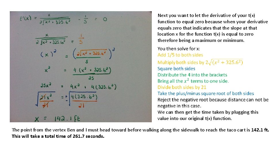 Next you want to let the derivative of your t(x) function to equal zero