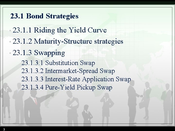 23. 1 Bond Strategies • 23. 1. 1 Riding the Yield Curve • 23.