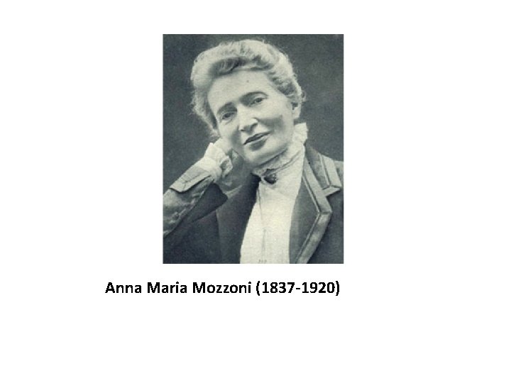Anna Maria Mozzoni (1837 -1920) 