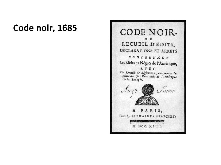 Code noir, 1685 