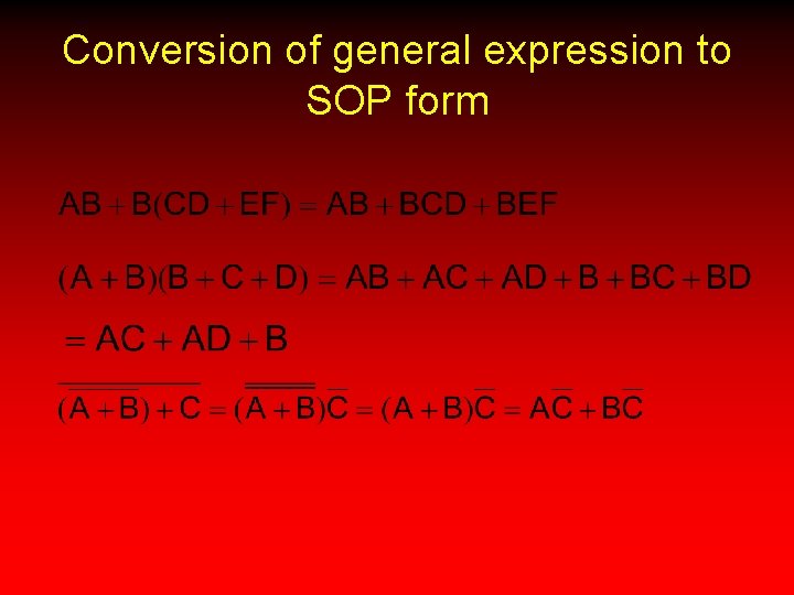 Conversion of general expression to SOP form 