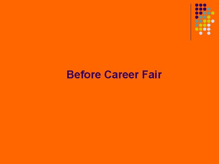 Before Career Fair 