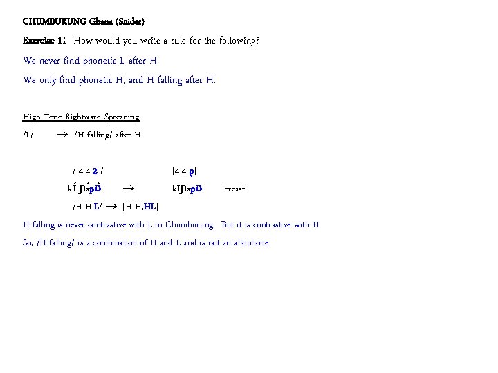 CHUMBURUNG Ghana (Snider) Exercise 1ː How would you write a rule for the following?