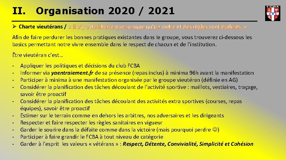 II. Organisation 2020 / 2021 Ø Charte vieutérans / « Il n’y a de