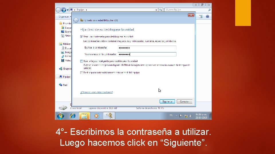 4°- Escribimos la contraseña a utilizar. Luego hacemos click en “Siguiente”. 