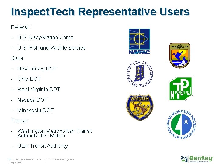 Inspect. Tech Representative Users Federal: - U. S. Navy/Marine Corps - U. S. Fish
