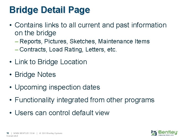 Bridge Detail Page • Contains links to all current and past information on the
