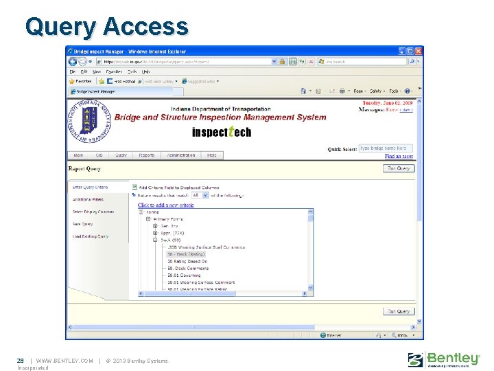 Query Access 29 | WWW. BENTLEY. COM Incorporated | © 2013 Bentley Systems, 