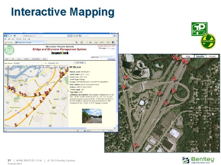 Interactive Mapping 31 | WWW. BENTLEY. COM Incorporated | © 2013 Bentley Systems, 