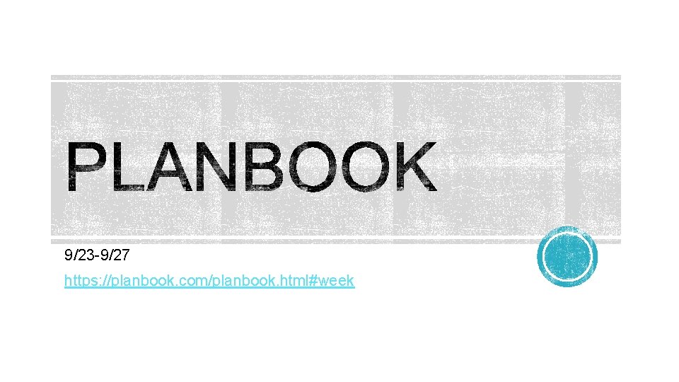 9/23 -9/27 https: //planbook. com/planbook. html#week 