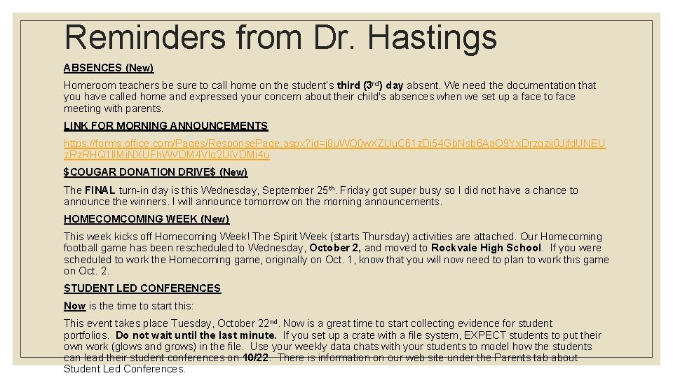 Reminders from Dr. Hastings ABSENCES (New) Homeroom teachers be sure to call home on