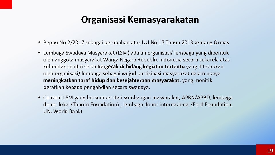 Organisasi Kemasyarakatan • Peppu No 2/2017 sebagai perubahan atas UU No 17 Tahun 2013