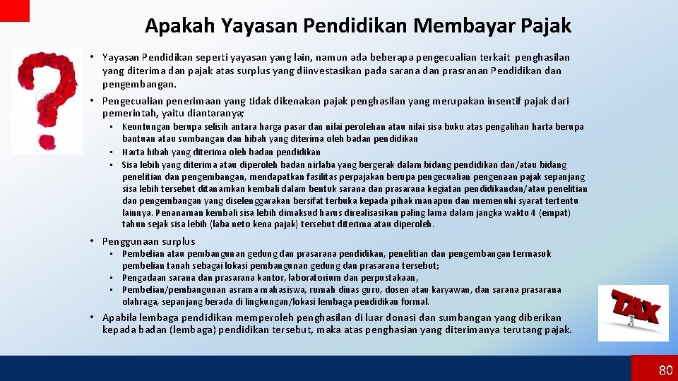 Apakah Yayasan Pendidikan Membayar Pajak • Yayasan Pendidikan seperti yayasan yang lain, namun ada