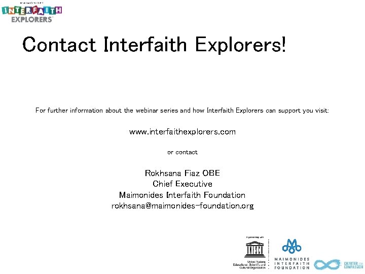 Contact Interfaith Explorers! For further information about the webinar series and how Interfaith Explorers