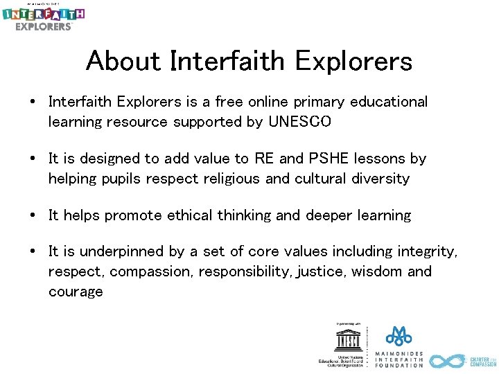 About Interfaith Explorers • Interfaith Explorers is a free online primary educational learning resource