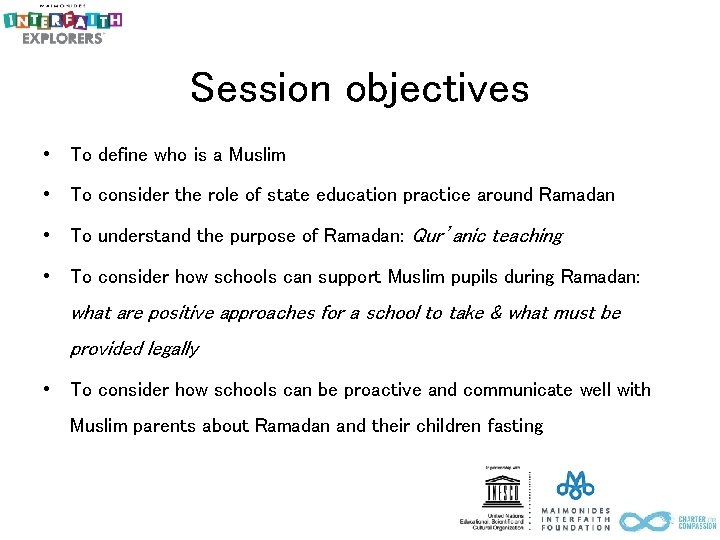 Session objectives • To define who is a Muslim • To consider the role