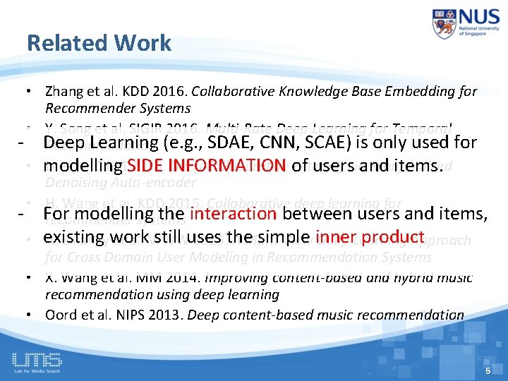 Related Work • Zhang et al. KDD 2016. Collaborative Knowledge Base Embedding for Recommender