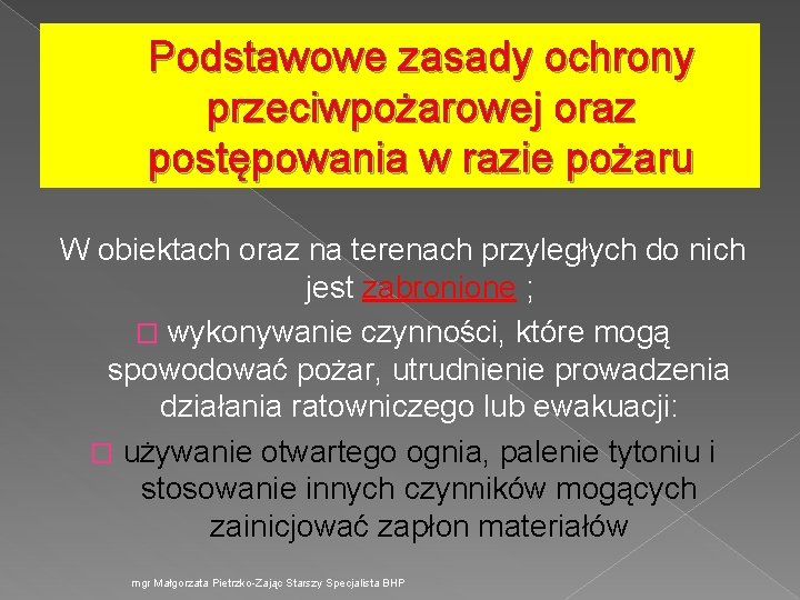 Podstawowe zasady ochrony przeciwpożarowej oraz postępowania w razie pożaru W obiektach oraz na terenach