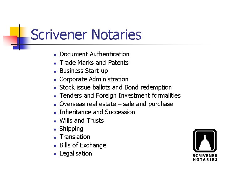 Scrivener Notaries Document Authentication Trade Marks and Patents Business Start-up Corporate Administration Stock issue
