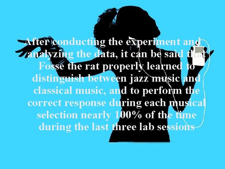 After conducting the experiment and analyzing the data, it can be said that Fosse