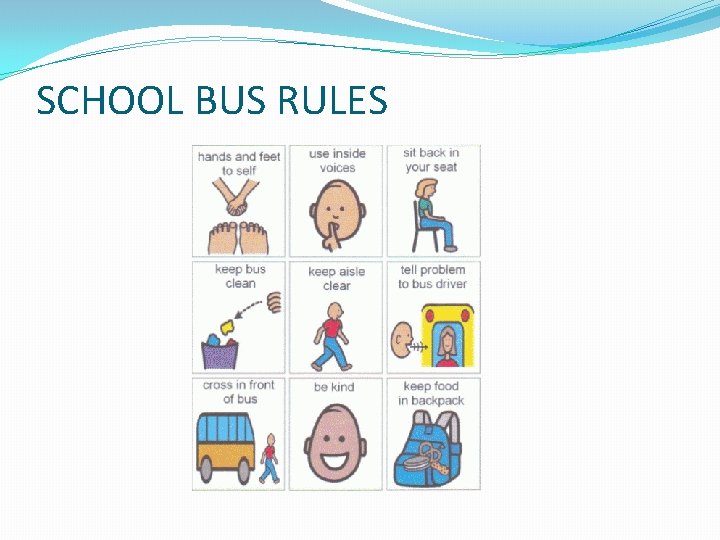 SCHOOL BUS RULES 