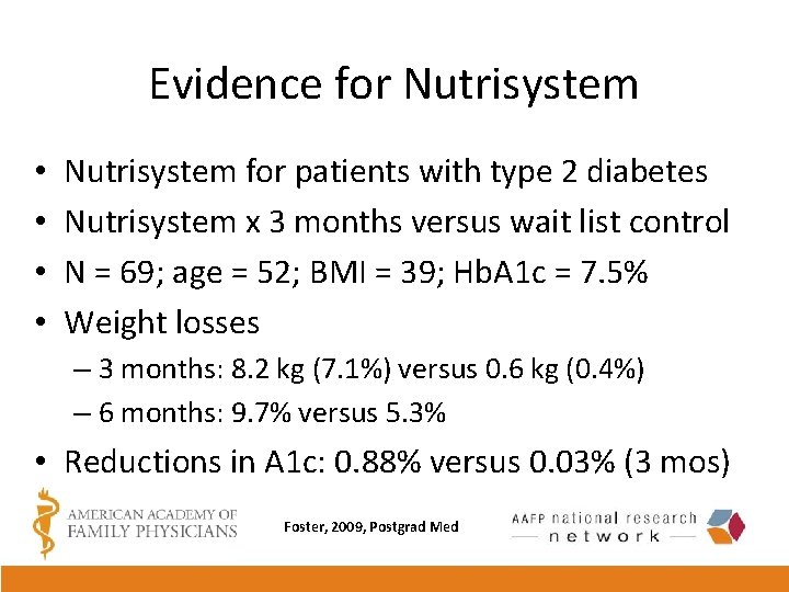 Evidence for Nutrisystem • • Nutrisystem for patients with type 2 diabetes Nutrisystem x