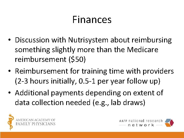 Finances • Discussion with Nutrisystem about reimbursing something slightly more than the Medicare reimbursement