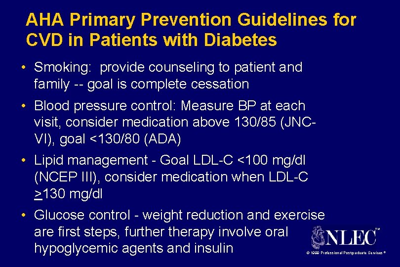 AHA Primary Prevention Guidelines for CVD in Patients with Diabetes • Smoking: provide counseling