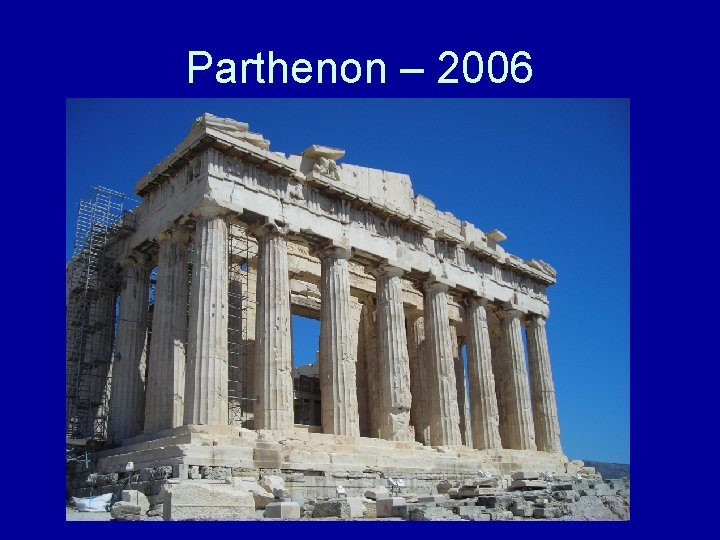 Parthenon – 2006 