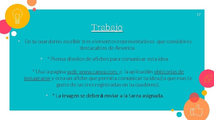 17 Trabajo • En tu cuarderno escribir tres elementos representativos que consideres destacables de