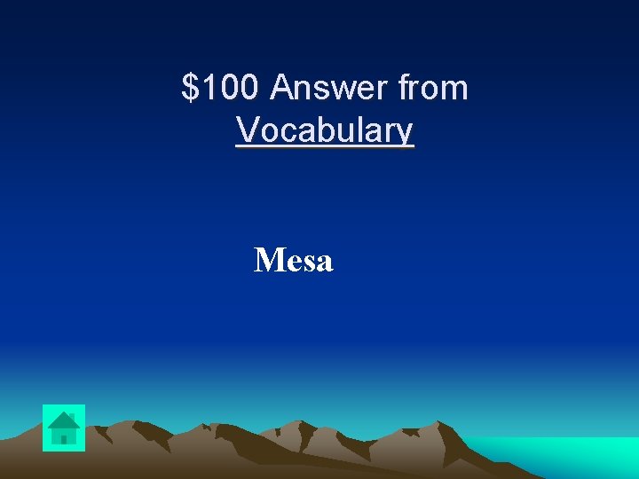 $100 Answer from Vocabulary Mesa 