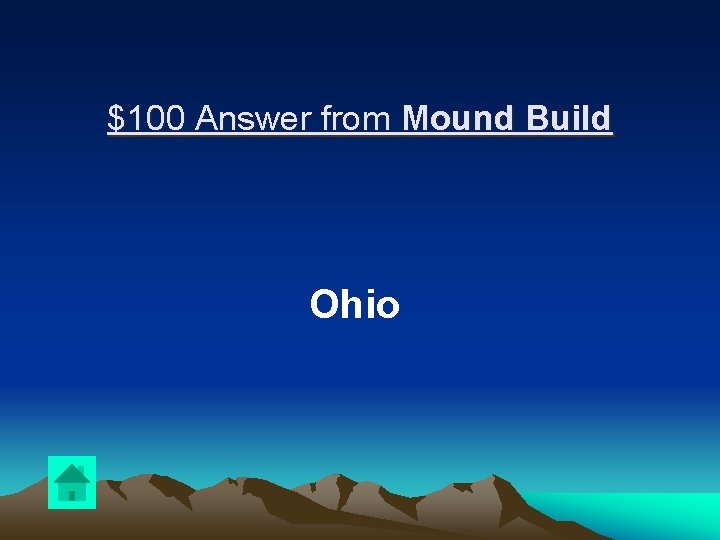 $100 Answer from Mound Build Ohio 