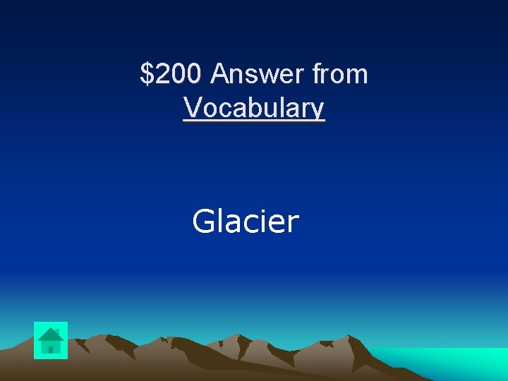 $200 Answer from Vocabulary Glacier 