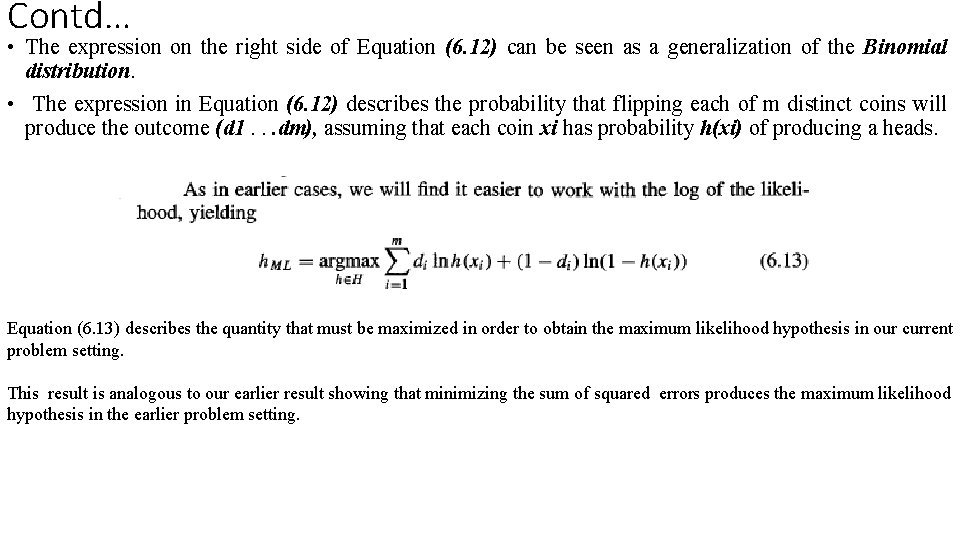 Contd… • The expression on the right side of Equation (6. 12) can be