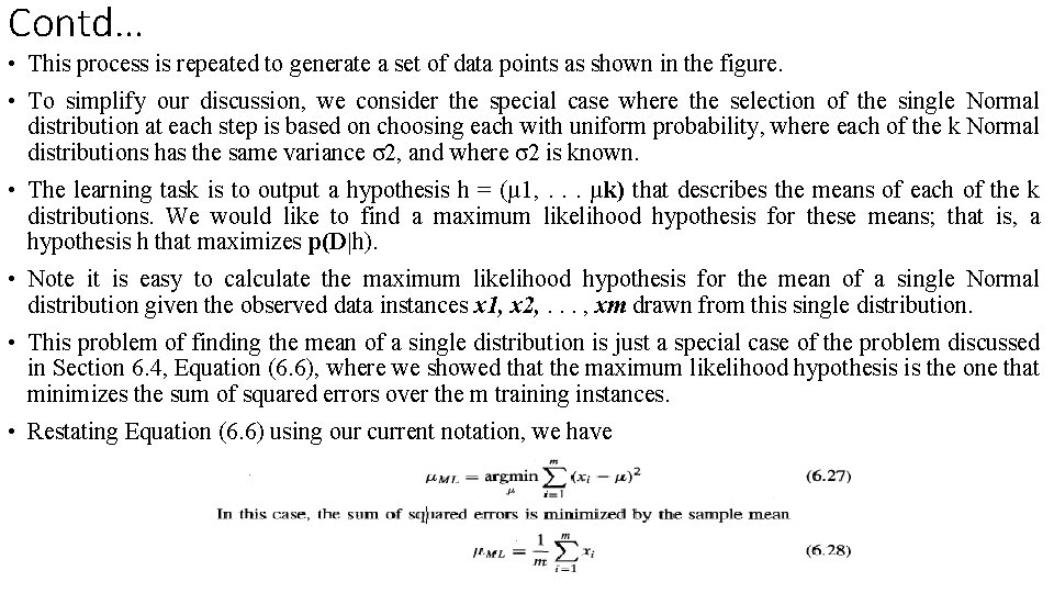 Contd… • This process is repeated to generate a set of data points as