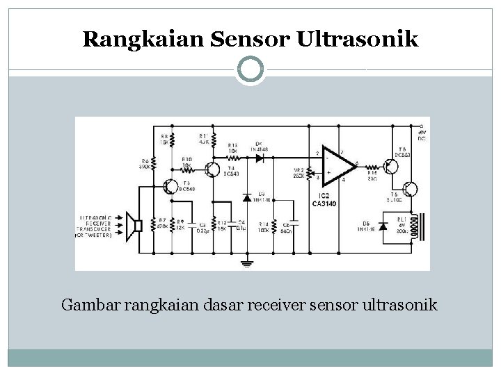 Rangkaian Sensor Ultrasonik Gambar rangkaian dasar receiver sensor ultrasonik Rangkaian Sensor Ultrasonik Gambar rangkaian dasar receiver sensor ultrasonik