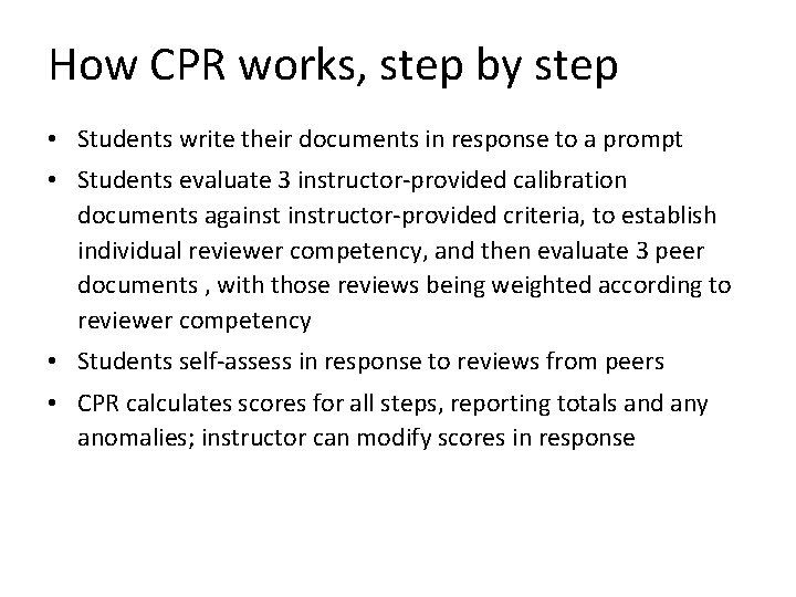 How CPR works, step by step • Students write their documents in response to