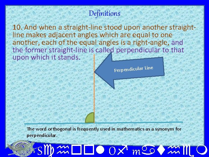 Definitions 10. And when a straight-line stood upon another straightline makes adjacent angles which