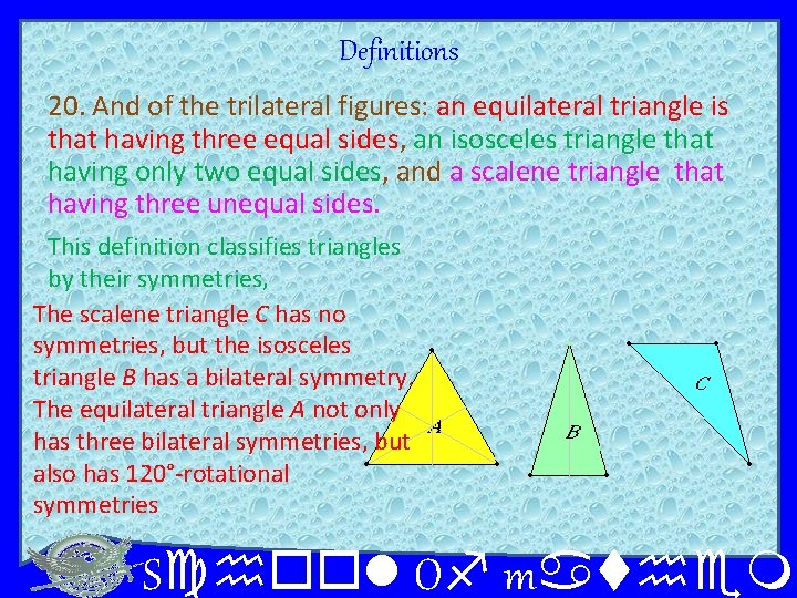 Definitions 20. And of the trilateral figures: an equilateral triangle is that having three
