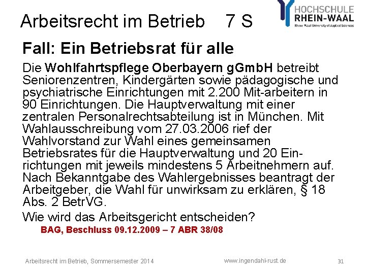 Arbeitsrecht im Betrieb 7 S Fall: Ein Betriebsrat für alle Die Wohlfahrtspflege Oberbayern g. Arbeitsrecht im Betrieb 7 S Fall: Ein Betriebsrat für alle Die Wohlfahrtspflege Oberbayern g.