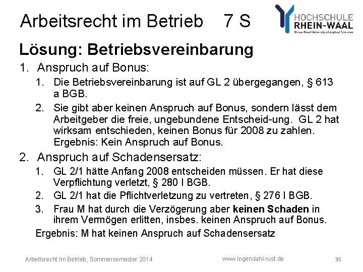 Arbeitsrecht im Betrieb 7 S Lösung: Betriebsvereinbarung 1. Anspruch auf Bonus: 1. Die Betriebsvereinbarung Arbeitsrecht im Betrieb 7 S Lösung: Betriebsvereinbarung 1. Anspruch auf Bonus: 1. Die Betriebsvereinbarung