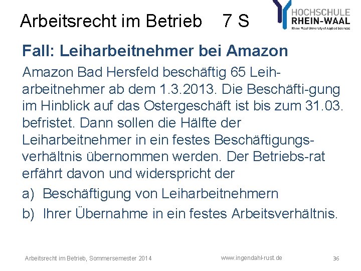 Arbeitsrecht im Betrieb 7 S Fall: Leiharbeitnehmer bei Amazon Bad Hersfeld beschäftig 65 Leiharbeitnehmer Arbeitsrecht im Betrieb 7 S Fall: Leiharbeitnehmer bei Amazon Bad Hersfeld beschäftig 65 Leiharbeitnehmer