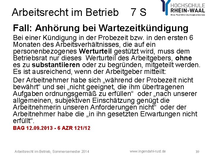 Arbeitsrecht im Betrieb 7 S Fall: Anhörung bei Wartezeitkündigung Bei einer Kündigung in der Arbeitsrecht im Betrieb 7 S Fall: Anhörung bei Wartezeitkündigung Bei einer Kündigung in der