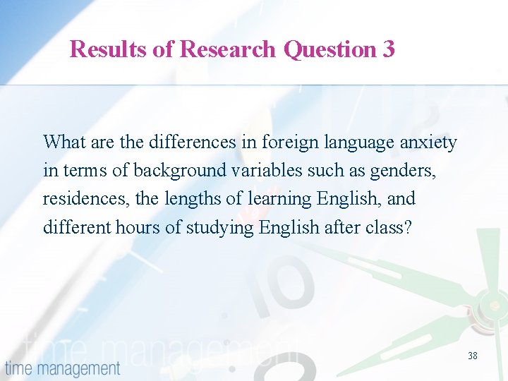 Results of Research Question 3 What are the differences in foreign language anxiety in