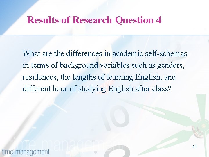 Results of Research Question 4 What are the differences in academic self-schemas in terms