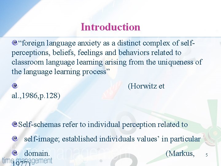 Introduction “foreign language anxiety as a distinct complex of selfperceptions, beliefs, feelings and behaviors