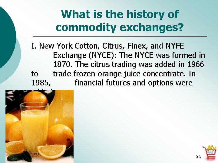 What is the history of commodity exchanges? I. New York Cotton, Citrus, Finex, and